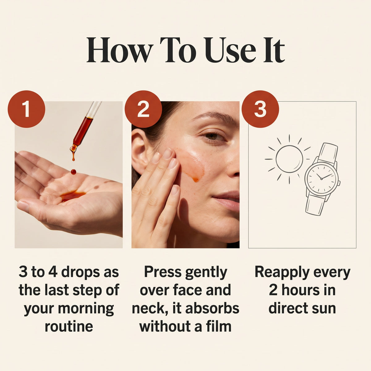 How to use GlowScreen: 3 to 4 drops each morning, press over face and neck, reapply every 2 hours in direct sun